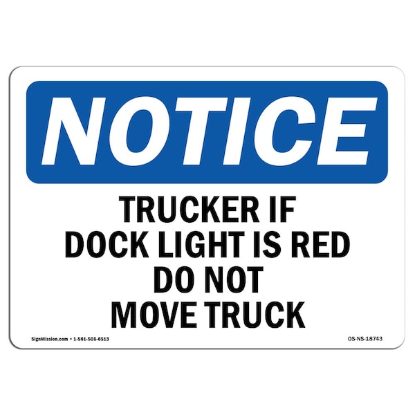 OSHA, 3.5" W, 3.5" W, 5" L, Landscape, PK10, Trucker If Dock Light Is Red Do Not Move Truck Sign